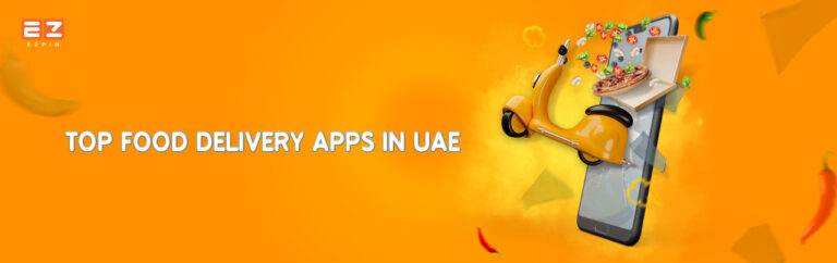 Read more about the article Discover the Top Food Delivery Apps in UAE: Find What’s Tasty in Town!